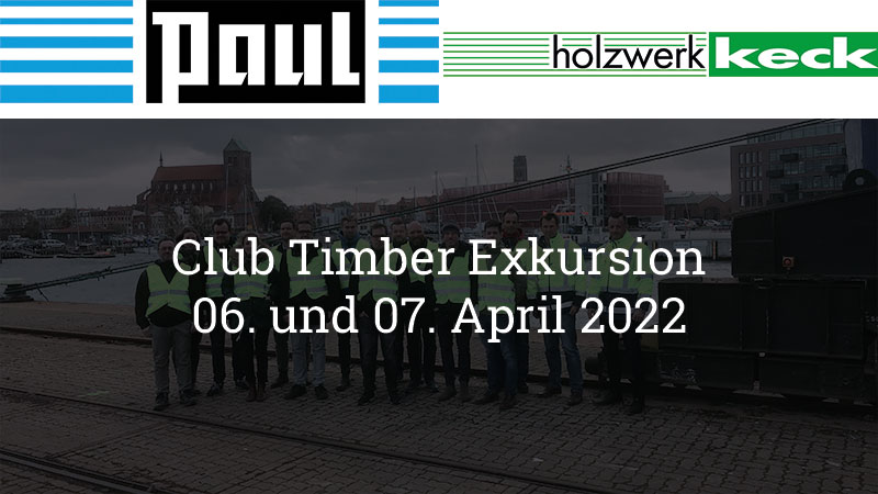 Titelbild für DeSH Club Timber Exkursion am 06. und 07. April 2022
